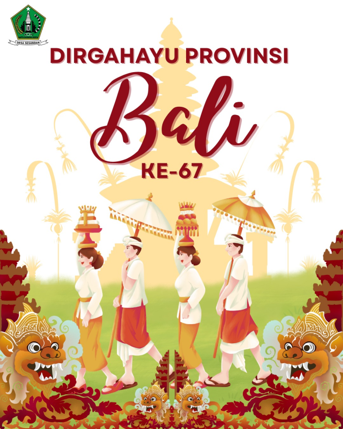 Rahajeng HUT Ke-67 Provinsi Bali